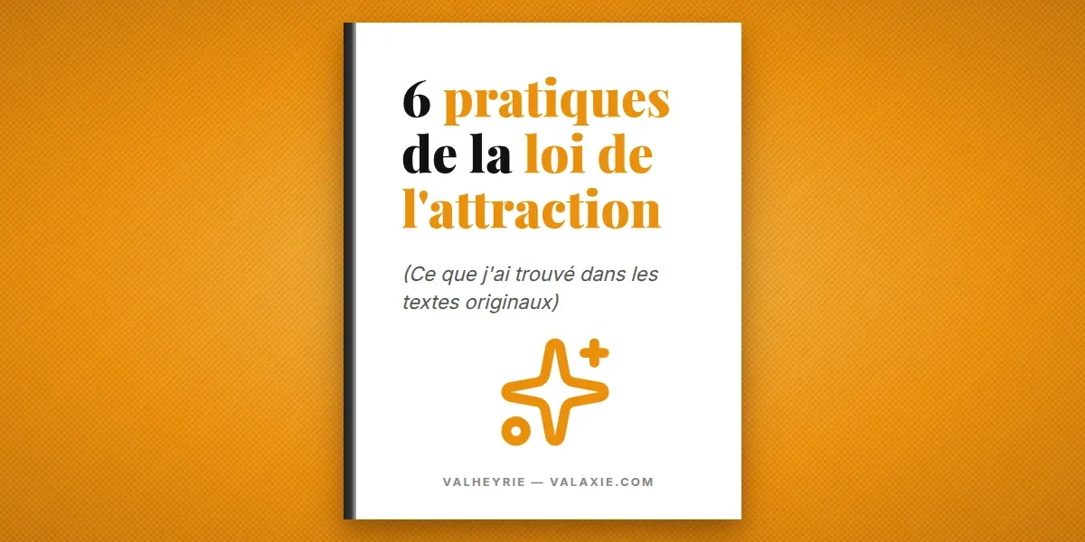 6 pratiques de la loi de l’attraction